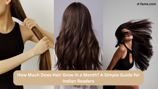 How Much Does Hair Grow in a Month? A Simple Guide for Indian Readers