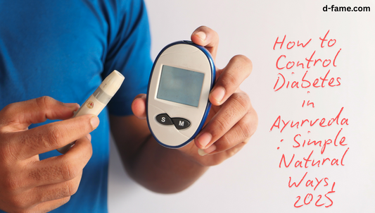 How to Control Diabetes in Ayurveda: Simple Natural Ways, 2025