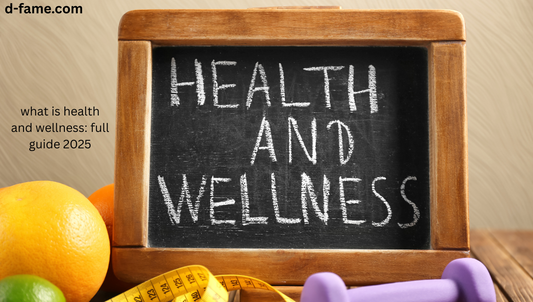 what is health and wellness: full guide 2025